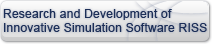 Research and Development of Innovative Simulation Software RISS